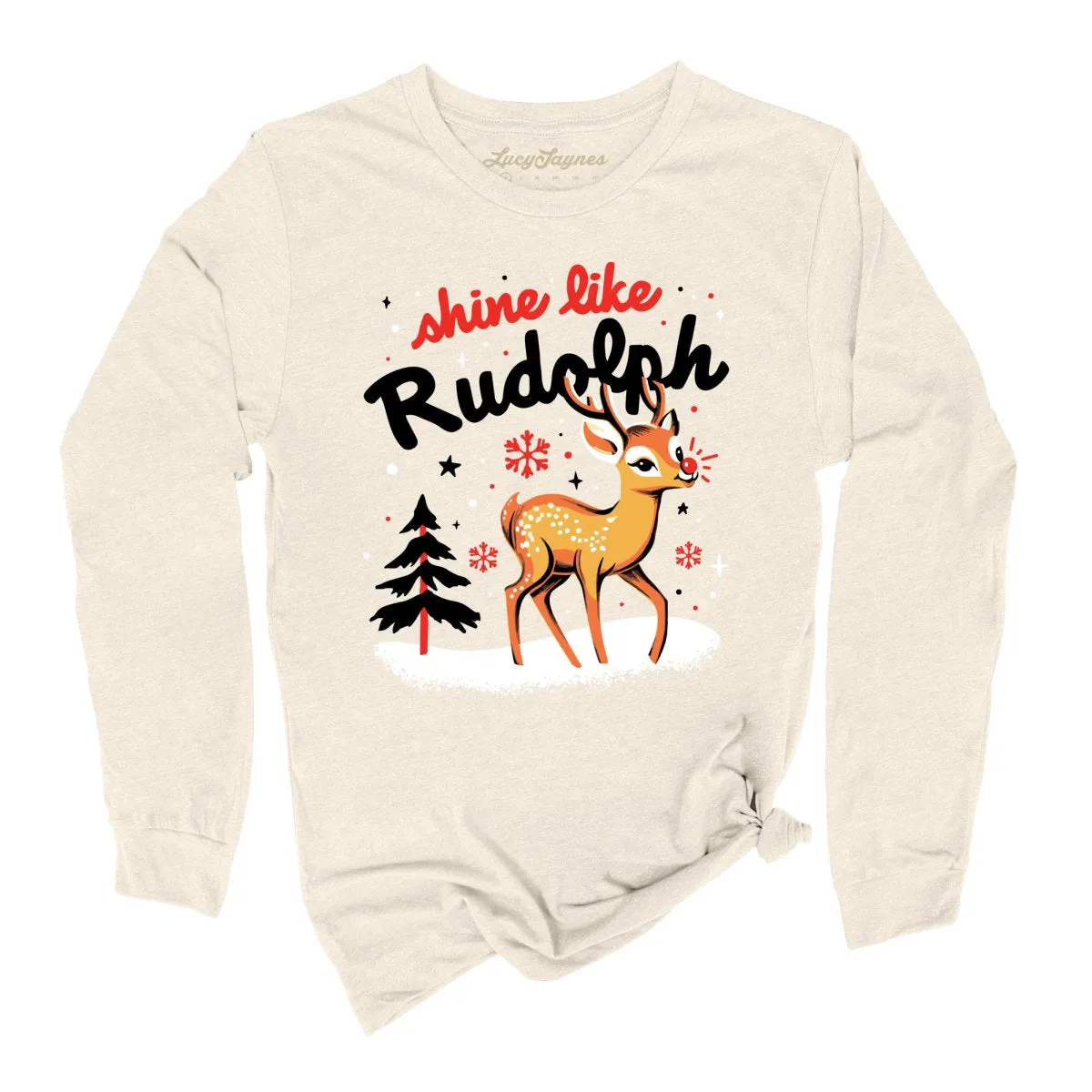 Shine Like Rudolph Long Sleeve Tee